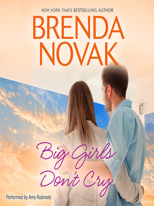 Title details for Big Girls Don't Cry by Brenda Novak - Wait list